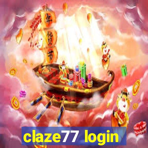 claze77 login